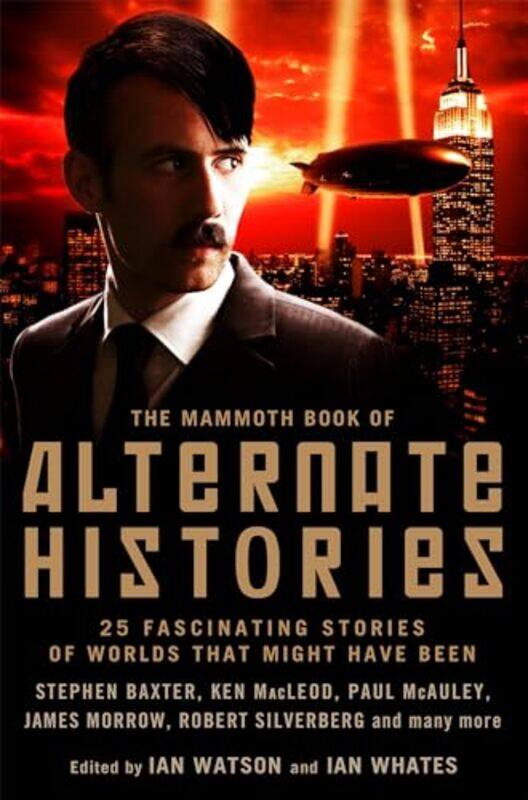 

The Mammoth Book of Alternate Histories by Ian WatsonIan Whates-Paperback