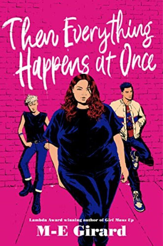 

Then Everything Happens At Once by M-E Girard-Hardcover