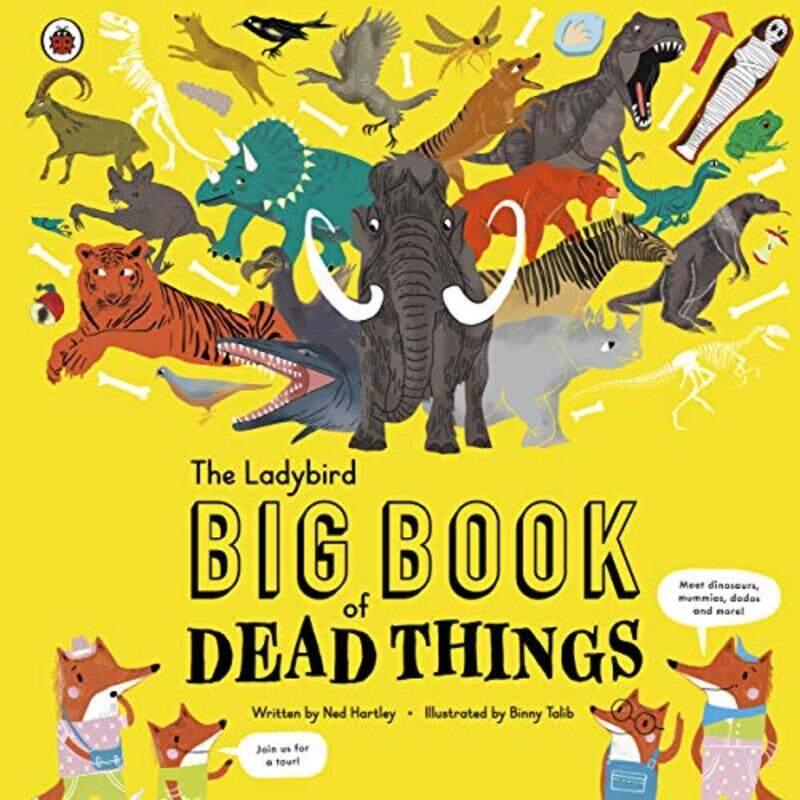 

The Ladybird Big Book of Dead Things by Ned HartleyBinny Talib-Hardcover