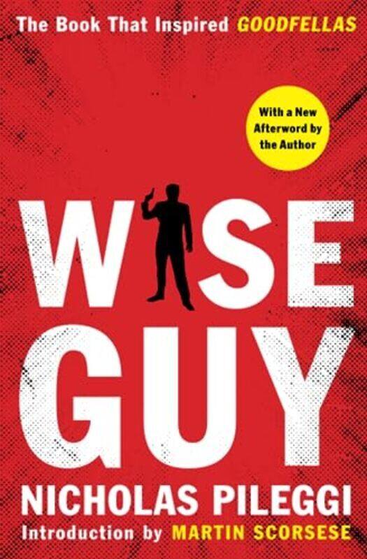 

Wise Guy By Pileggi, Nicholas - Scorsese, Martin Paperback