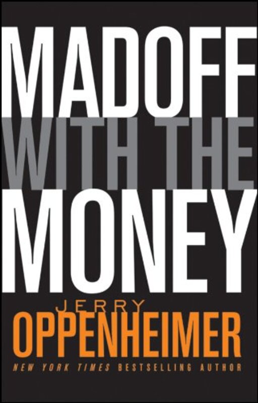 Madoff with the Money, Paperback Book, By: Jerry Oppenheimer