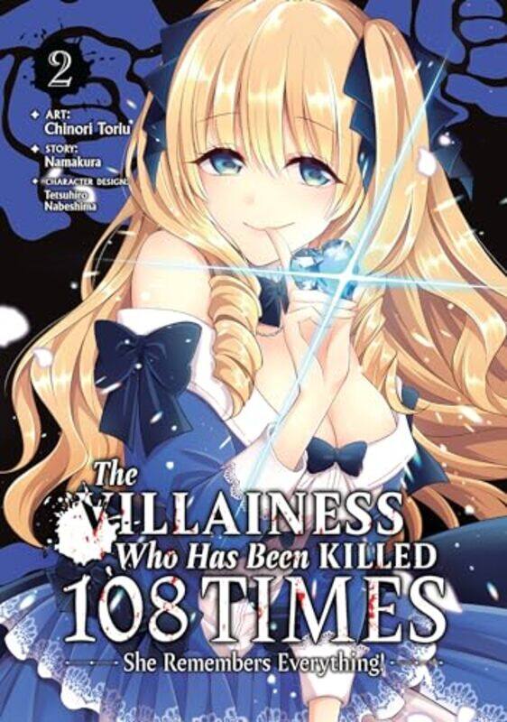 

The Villainess Who Has Been Killed 108 Times She Remembers Everything Manga Vol 2 by NamakuraChinori Toriu-Paperback