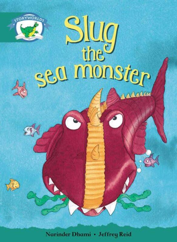 

Literacy Edition Storyworlds Stage 6 Fantasy World Slug the Sea Monster by HomerT E Lawrence-Paperback