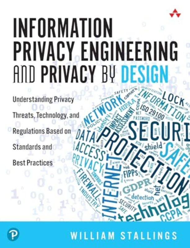 

Information Privacy Engineering and Privacy by Design by Ali GitlowAlexa Johnson-Paperback