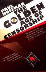 The Golden Age of Censorship.paperback,By :Paul Hoffman