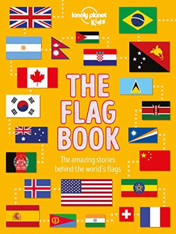 

Lonely Planet Kids The Flag Book by Elin MeekRyan Head-Hardcover