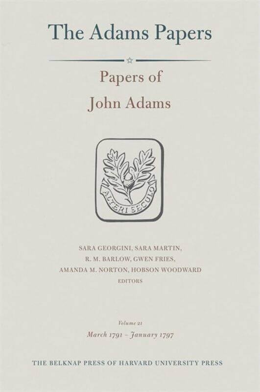 

Papers of John Adams by John AdamsSara GeorginiSara MartinR M BarlowGwen FriesAmanda Mathews NortonHobson Woodward-Hardcover