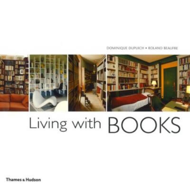 Living with Books.Hardcover,By :Dominique Dupuich