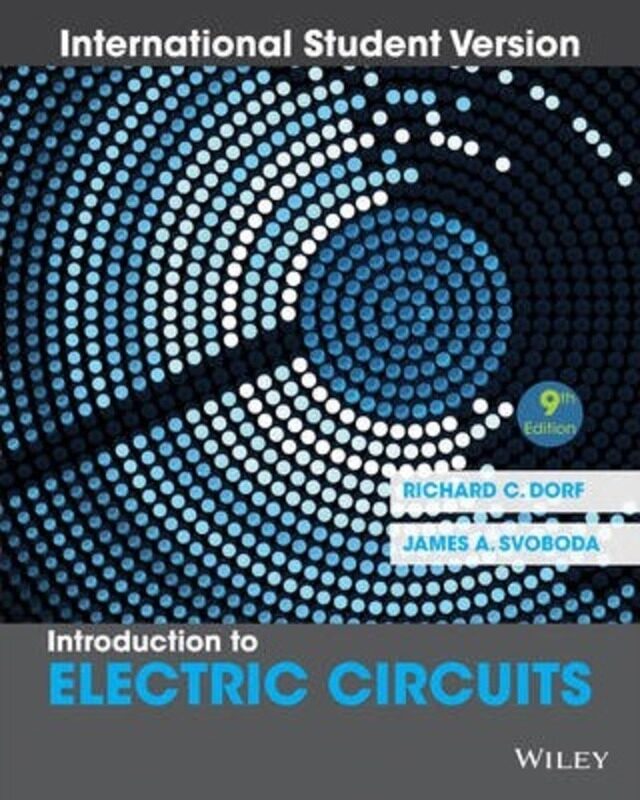 

Introduction to Electric Circuits, Paperback Book, By: Richard C. Dorf