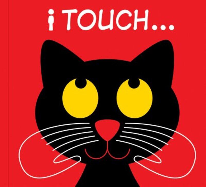 

I Touch by Kathy WillisKatie Scott-Hardcover