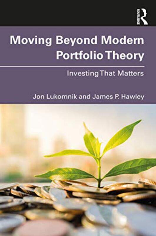 

Moving Beyond Modern Portfolio Theory by Stanley N Gundry-Paperback