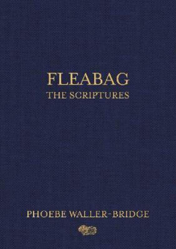 

Fleabag: The Scriptures,Hardcover,ByWaller-Bridge, Phoebe
