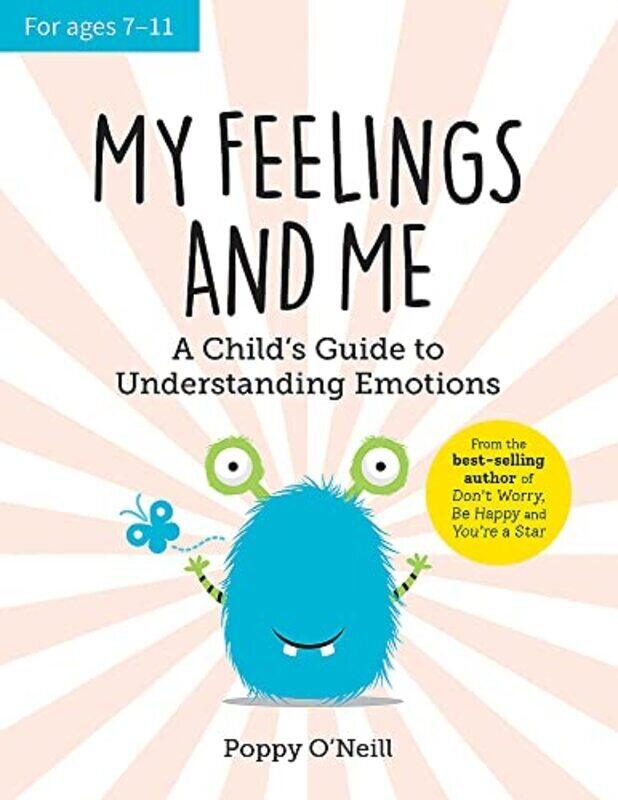 

My Feelings And Me: A Child'S Guide To Understanding Emotions By O'Neill, Poppy Paperback