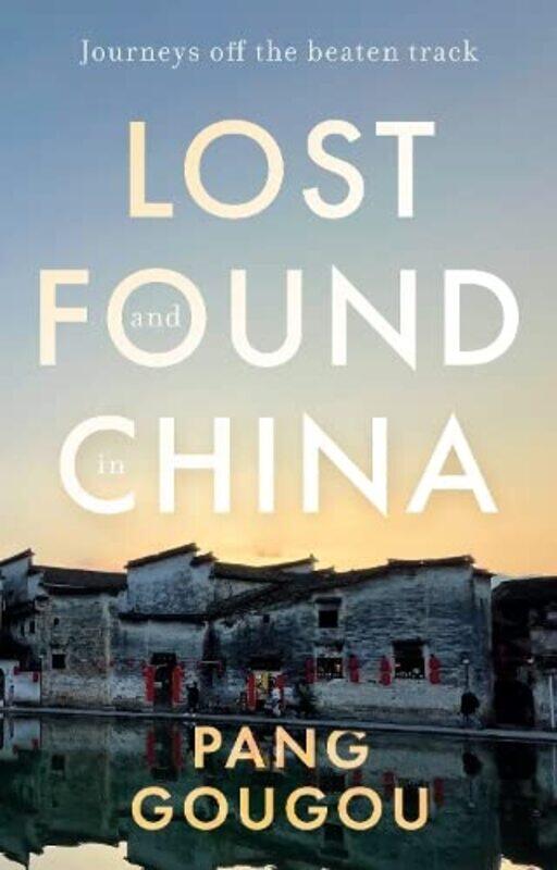 

Lost and Found in China by Pang GouGou-Paperback