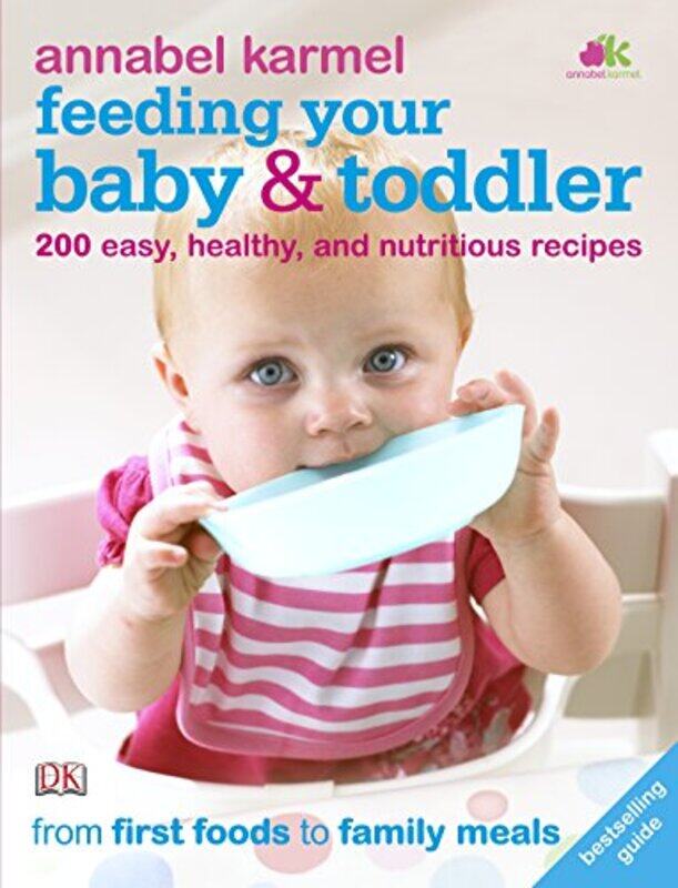 

Feeding Your Baby and Toddler by Annabel KarmelJane Laing-Paperback