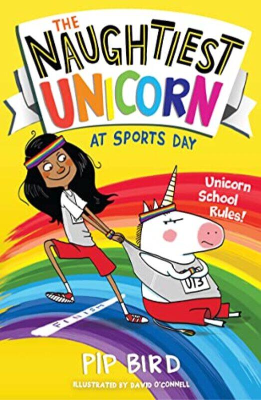 

The Naughtiest Unicorn at Sports Day by Pip BirdDavid OConnell-Paperback