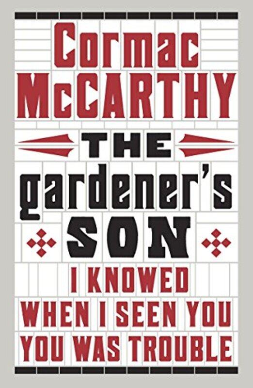 

The Gardeners Son by Mccarthy, Cormac - Paperback