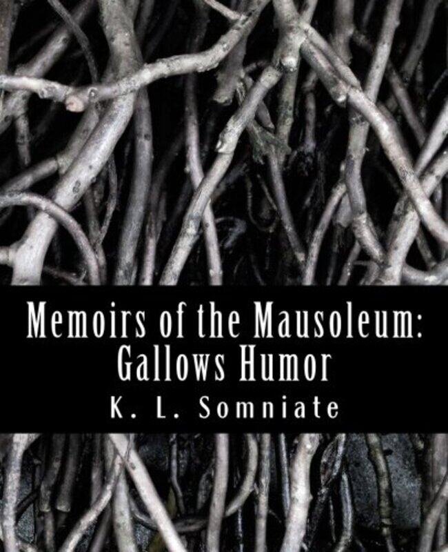 

Memoirs Of The Mausoleum-Paperback