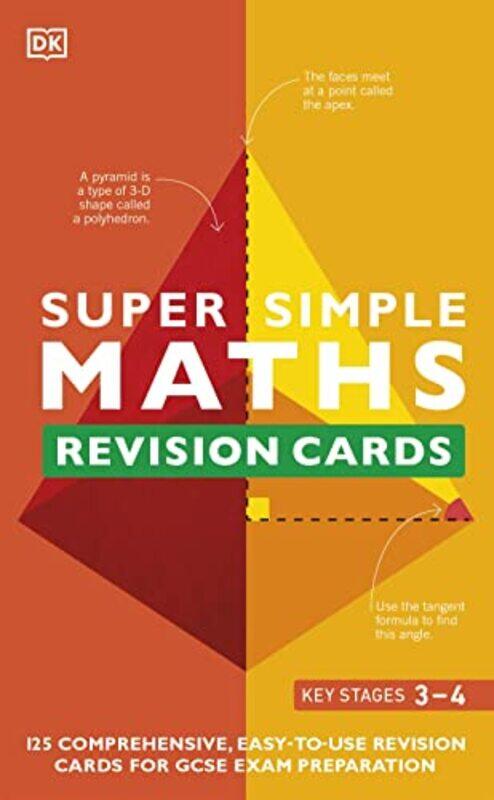 

Super Simple Maths Revision Cards Key Stages 3 And 4: 125 Comprehensive, Easy-To-Use Revision Cards By Dk Paperback