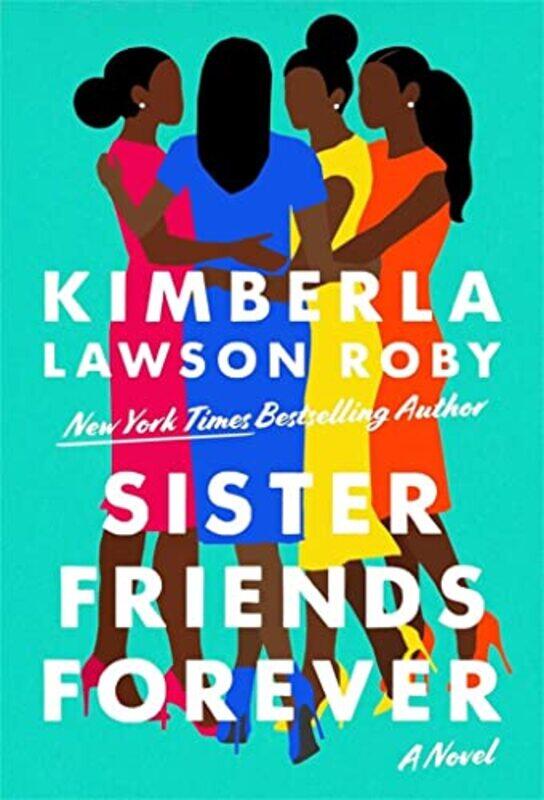 

Sister Friends Forever by Kimberla L Roby-Hardcover