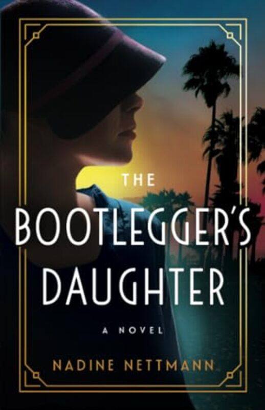 

The Bootleggers Daughter by Nadine Nettmann-Paperback