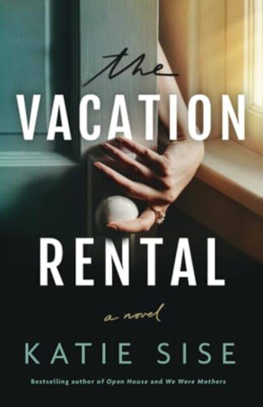 

The Vacation Rental by Katie Sise-Paperback