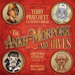 The Ankh-Morpork Archives: Volume Two,Hardcover,ByPratchett, Terry - Briggs, Stephen - Kidby, Paul