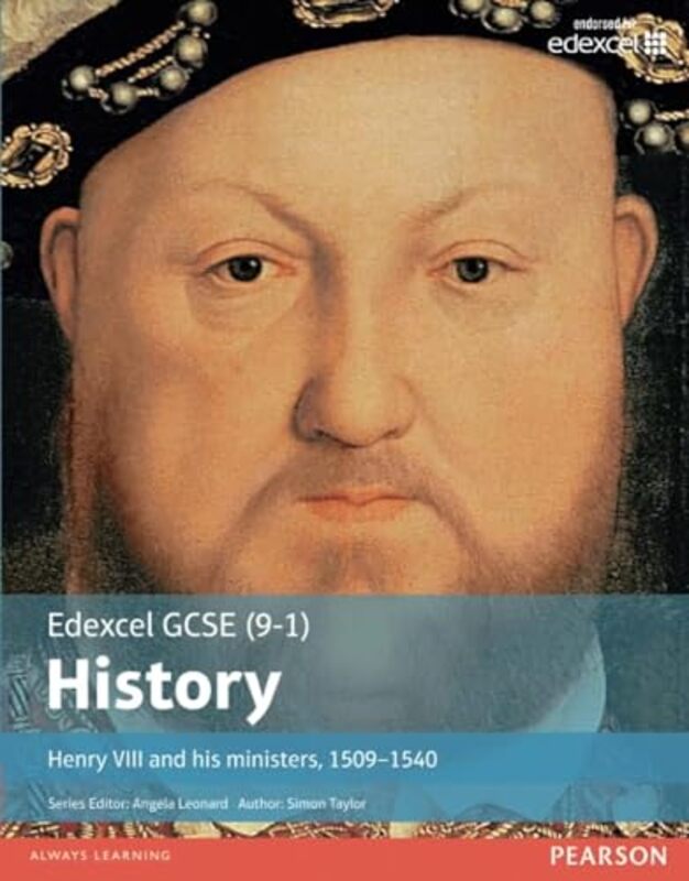 Edexcel Gcse 91 History Henry Viii And His Ministers 15091540 Student Book Taylor, Simon Paperback