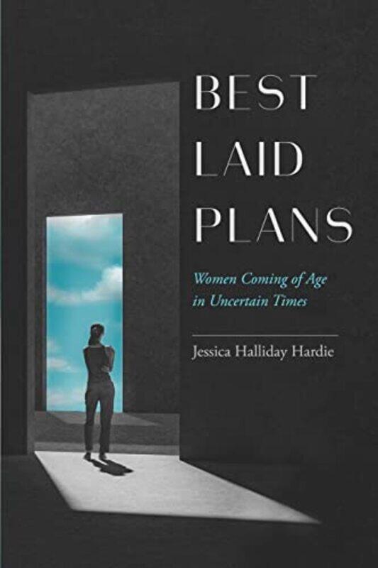 

Best Laid Plans by Jessica Halliday Hardie-Paperback