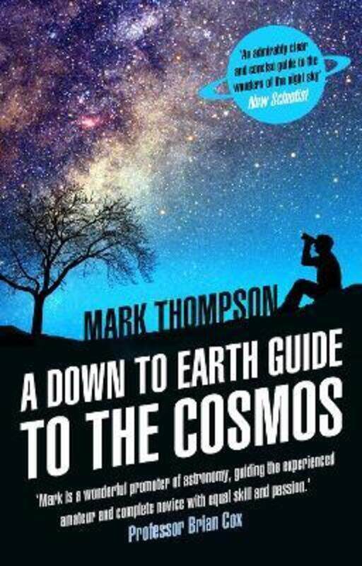 

A Down to Earth Guide to the Cosmos.paperback,By :Thompson, Mark