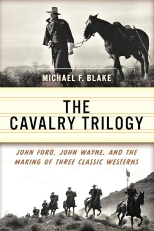 

The Cavalry Trilogy by Michael F. Blake -Paperback