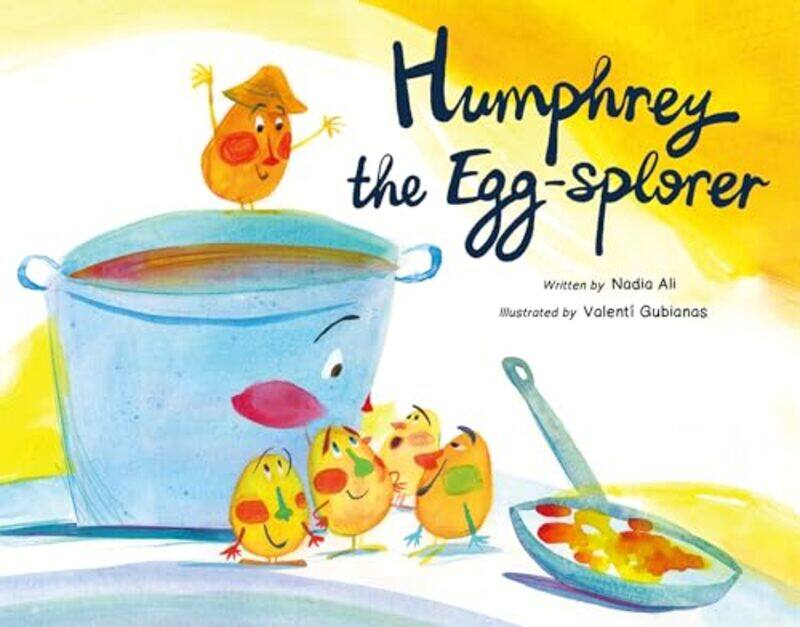 

Humphrey the EggSplorer by Nadia AliValent Gubianas-Hardcover