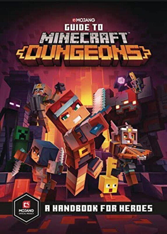 

Guide to Minecraft Dungeons: A Handbook for Heroes , Hardcover by Mojang Ab - The Official Minecraft Team