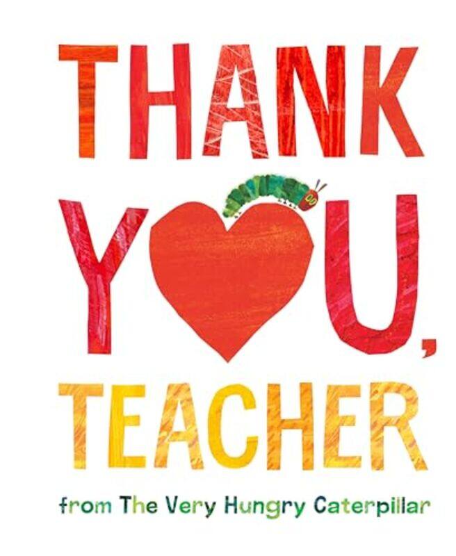 

Thank You Teacher from The Very Hungry Caterpillar by Eric CarleEric Carle-Hardcover