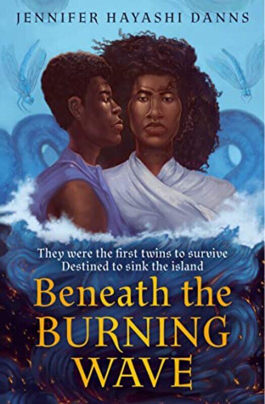 

Beneath the Burning Wave by Jennifer Hayashi Danns-Paperback