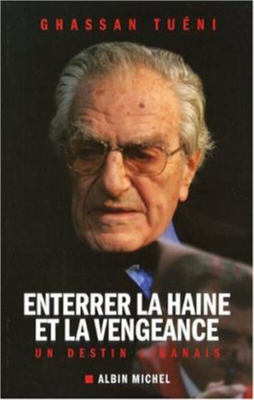 

Enterrer La Haine Et La Vengeance, Paperback Book, By: Ghassan Tueni