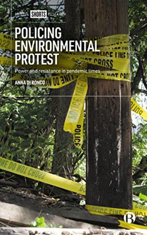 

Policing Environmental Protest by Michelle Morgan-Hardcover