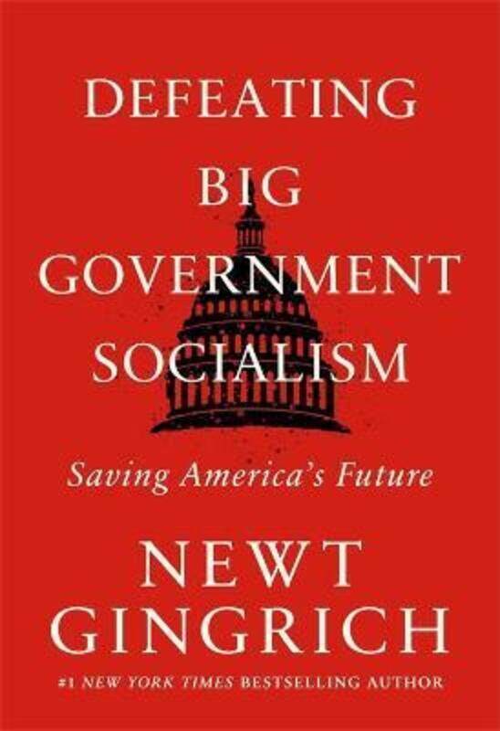 

Defeating Big Government Socialism,Hardcover,ByGingrich, Newt