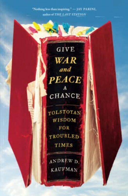 

Give War and Peace a Chance by Andrew D Kaufman-Paperback