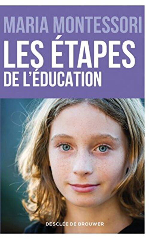 

LES ETAPES DE L'EDUCATION,Paperback,By:MONTESSORI MARIA