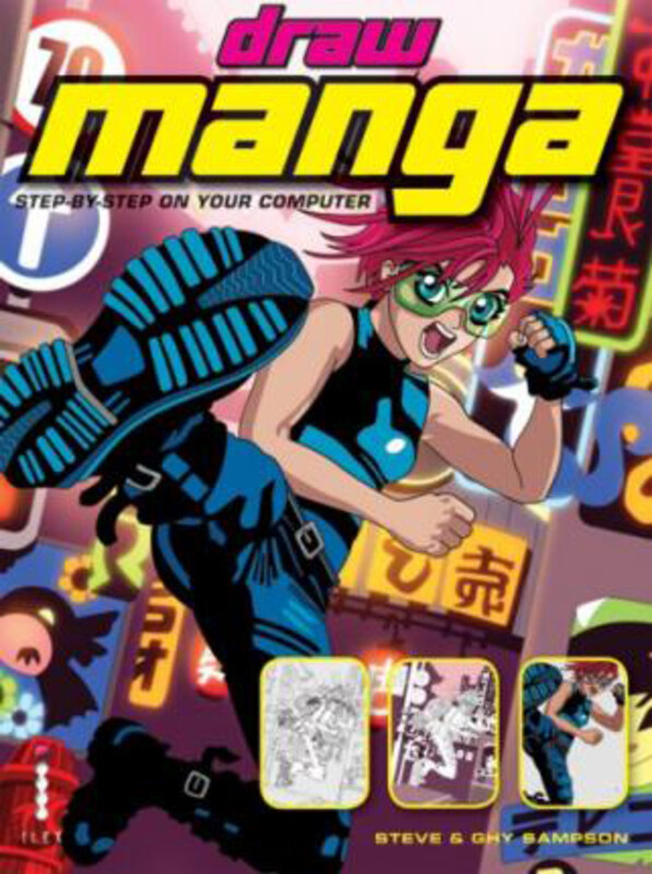 

Draw Manga Step-By-Step on Your Computer, Paperback Book, By: Ghy Sampson