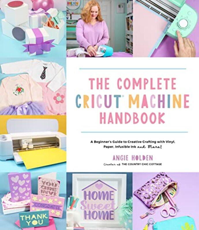 

The Complete Cricut Machine Handbook by Donna Mcleod-Paperback