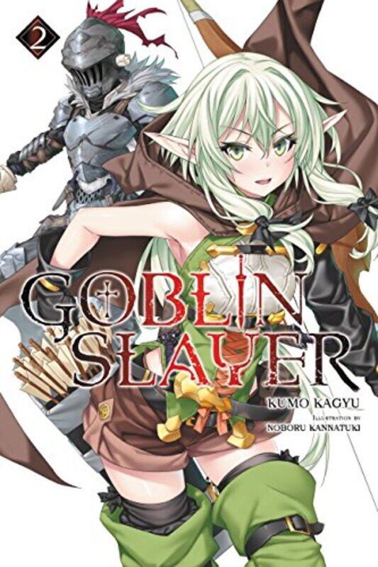 

Goblin Slayer Vol 2 light novel by Kumo Kagyu-Paperback