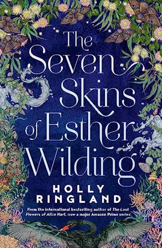 

The Seven Skins of Esther Wilding From the author of The Lost Flowers of Alice Hart now a major Am by Ringland, Holly - Paperback