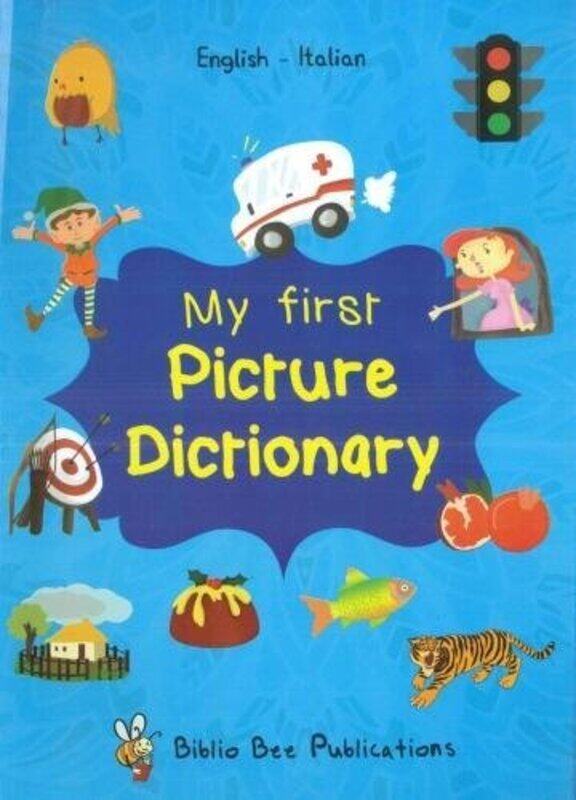 

My First Picture Dictionary EnglishItalian with over 1000 words 2018 by Elizabeth Morrow-Paperback