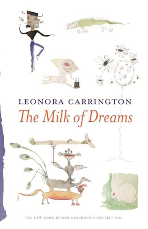 

The Milk Of Dreams by Leonora Carrington-Hardcover