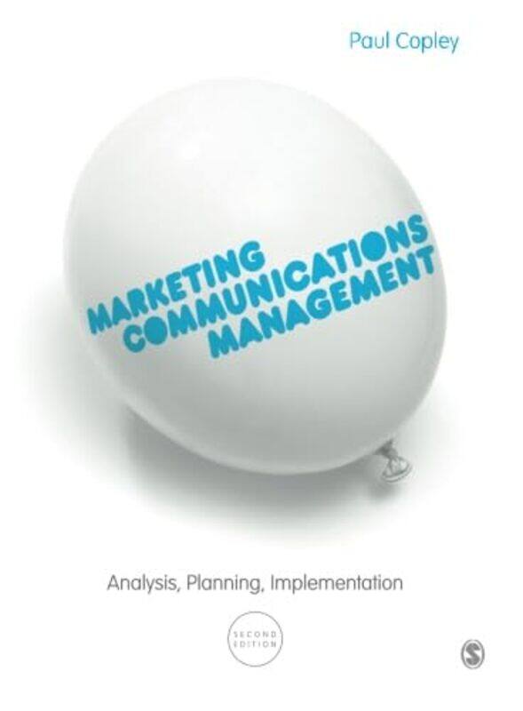 

Marketing Communications Management by Paul Copley-Paperback