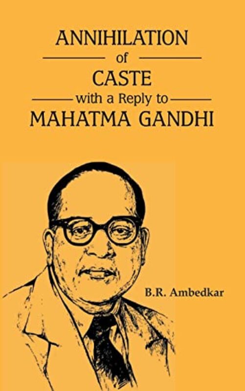 Annihilation Of Caste With A Reply To Mahatma Gandhi By Ambedkar B R - Paperback