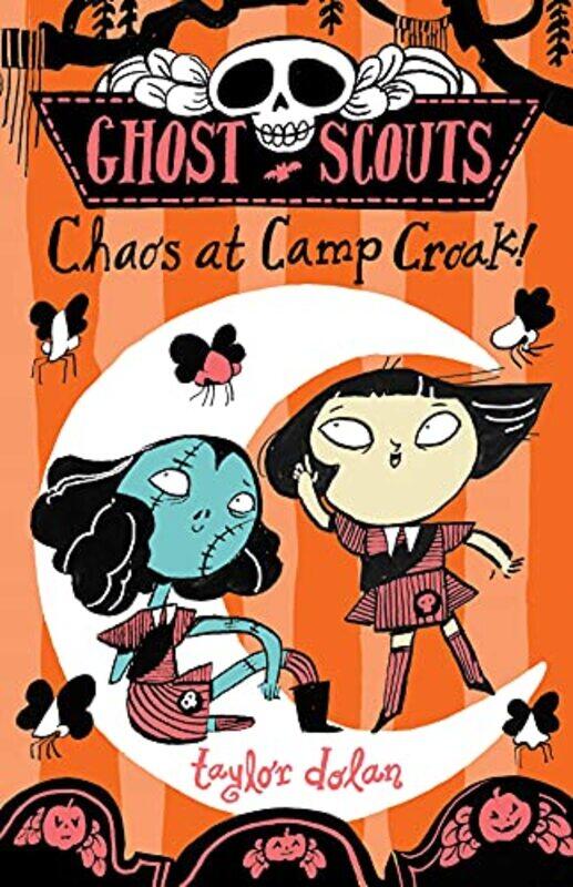 

Ghost Scouts Chaos at Camp Croak by Taylor Dolan-Paperback