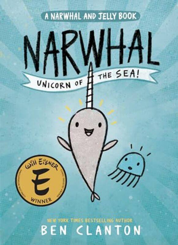 

Narwhal And Jelly01 Unicorn Of The Sea By Clanton Ben - Paperback